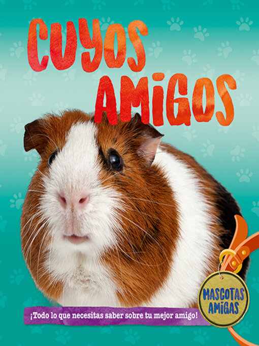 Title details for Cuyos amigos (Guinea Pig Pals) by Pat Jacobs - Wait list